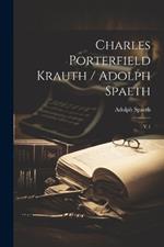 Charles Porterfield Krauth / Adolph Spaeth: V.1