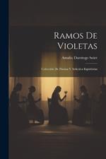 Ramos De Violetas; Colección De Poesías Y Articulos Espiritistas