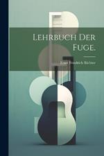 Lehrbuch der Fuge.