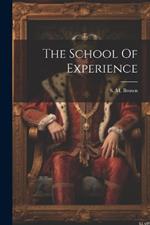 The School Of Experience