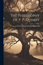 The Philosophy Of P. P. Quimby