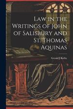 Law in the Writings of John of Salisbury and St. Thomas Aquinas