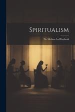 Spiritualism: The Medium And Daybreak