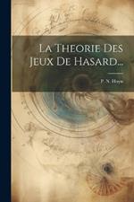 La Theorie Des Jeux De Hasard...