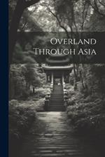 Overland Through Asia