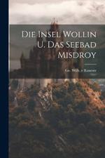 Die Insel Wollin U. Das Seebad Misdroy