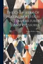 The Chemistry Of Platinum At High Temperatures And Pressures