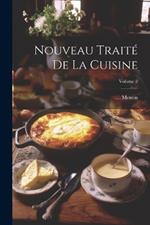 Nouveau Traité De La Cuisine; Volume 2