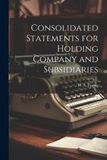 Consolidated Statements for Holding Company and Subsidiaries