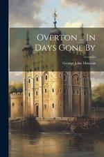 Overton ... In Days Gone By