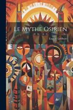 Le Mythe Osirien