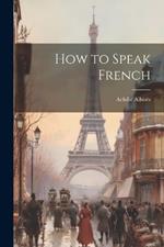 How to Speak French