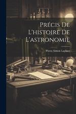 Précis De L'histoire De L'astronomie