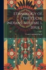 Ethnology of the Yuchi Indians, Volume 1, issue 1