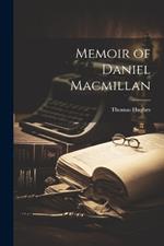 Memoir of Daniel Macmillan