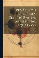 Remarks on Strongly Elliptic Partial Differential Equations