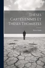 Thèses Cartésiennes Et Thèses Thomistes