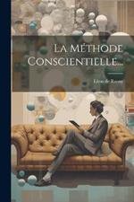 La Méthode Conscientielle...