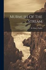 Murmurs Of The Stream