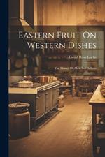 Eastern Fruit On Western Dishes: The Morals Of Abou Ben Adhem