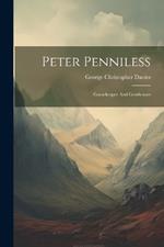 Peter Penniless: Gamekeeper And Gentleman