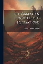 Pre-cambrian Fossiliferous Formations