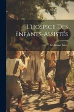 L'hospice Des Enfants-Assistés