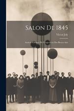 Salon De 1845: Analyse Critique De L'exposition Des Beaux-Arts