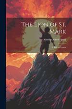 The Lion of St. Mark: A Tale of Venice