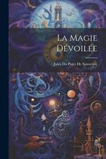 La Magie Dévoilée