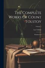 The Complete Works Of Count Tolstoy: Resurrection; Volume 1