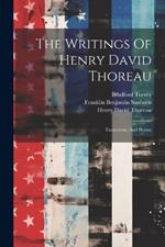 The Writings Of Henry David Thoreau: Excursions, And Poems