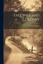 Free Will and Destiny