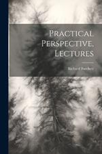 Practical Perspective, Lectures