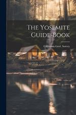 The Yosemite Guide-Book