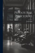 Private Bill Procedure