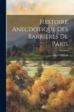 Hestoire Anecdotique Des Barrieres De Paris