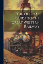 The Official Guide to the Great Western Railway