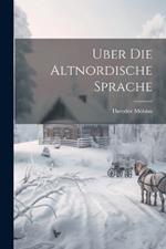 Uber Die Altnordische Sprache