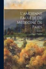 L'ancienne Faculté De Médecine De Paris