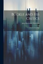 Buckle and His Critics: A Study in Sociology