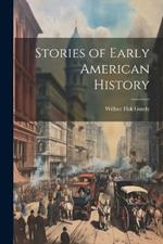 Stories of Early American History