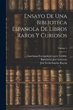 Ensayo De Una Biblioteca Española De Libros Raros Y Curiosos; Volume 4