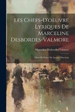 Les Chefs-D'oeuvre Lyriques De Marceline Desbordes-Valmore: Choix Et Notice De Auguste Dorchain