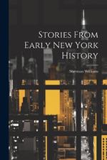 Stories From Early New York History