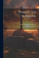 Ninety-Six Sermons; Volume 2