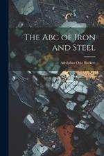 The Abc of Iron and Steel