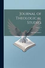 Journal of Theological Studies; Volume 9