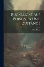 Rückblicke auf Personen und Zustände