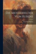 Die Meisterbilder Von Rubens